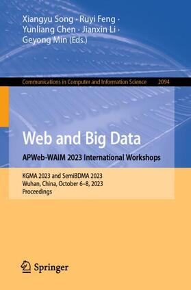 Song / Feng / Min |  Web and Big Data. APWeb-WAIM 2023 International Workshops | Buch |  Sack Fachmedien