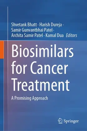 Bhatt / Dureja / Dua |  Biosimilars for Cancer Treatment | Buch |  Sack Fachmedien