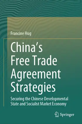 Hug |  China's Free Trade Agreement Strategies | Buch |  Sack Fachmedien