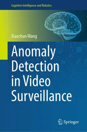 Wang |  Anomaly Detection in Video Surveillance | Buch |  Sack Fachmedien