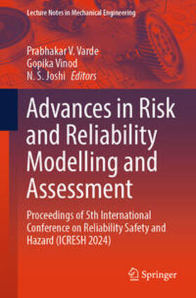 Varde / Vinod / Joshi |  Advances in Risk and Reliability Modelling and Assessment | eBook | Sack Fachmedien