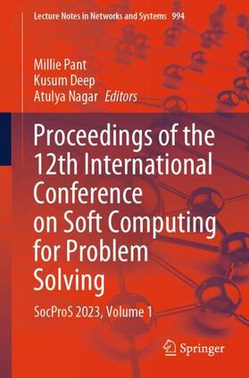 Pant / Nagar / Deep |  Proceedings of the 12th International Conference on Soft Computing for Problem Solving | Buch |  Sack Fachmedien