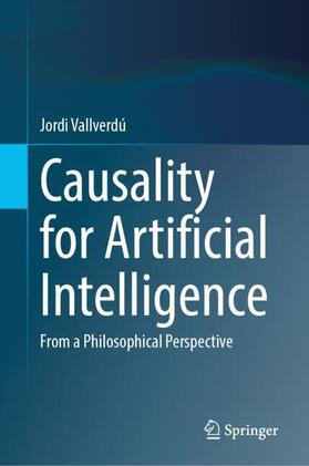 Vallverdú |  Causality for Artificial Intelligence | Buch |  Sack Fachmedien