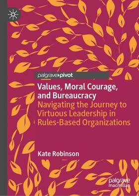 Robinson |  Values, Moral Courage, and Bureaucracy | Buch |  Sack Fachmedien