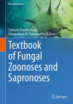 Rudramurthy / Parija |  Textbook of Fungal Zoonoses and Sapronoses | Buch |  Sack Fachmedien