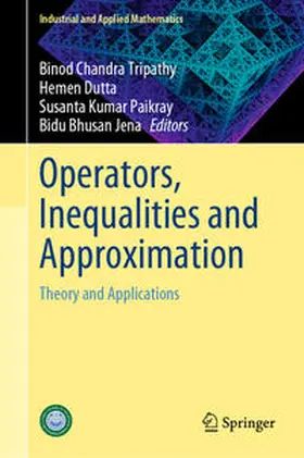 Tripathy / Dutta / Paikray |  Operators, Inequalities and Approximation | eBook | Sack Fachmedien