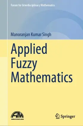 Singh |  Applied Fuzzy Mathematics | Buch |  Sack Fachmedien