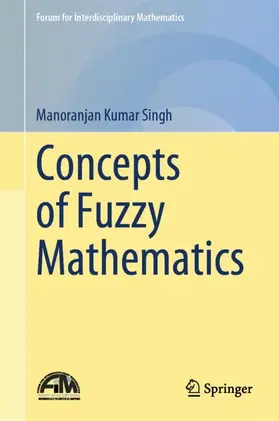 Singh |  Concepts of Fuzzy Mathematics | Buch |  Sack Fachmedien