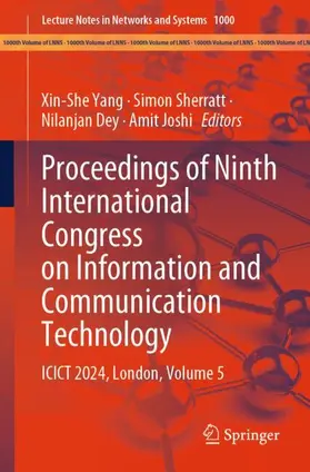 Yang / Joshi / Sherratt |  Proceedings of Ninth International Congress on Information and Communication Technology | Buch |  Sack Fachmedien