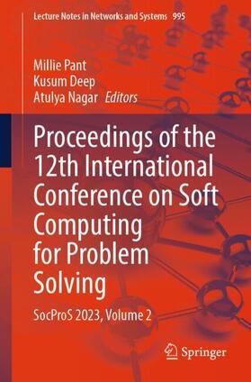 Pant / Nagar / Deep |  Proceedings of the 12th International Conference on Soft Computing for Problem Solving | Buch |  Sack Fachmedien
