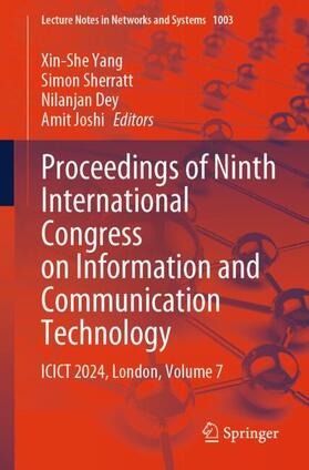 Yang / Joshi / Sherratt |  Proceedings of Ninth International Congress on Information and Communication Technology | Buch |  Sack Fachmedien