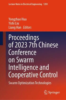 Hua / Han / Liu |  Proceedings of 2023 7th Chinese Conference on Swarm Intelligence and Cooperative Control | Buch |  Sack Fachmedien