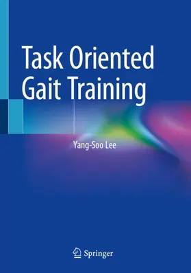 Lee |  Task Oriented Gait Training | Buch |  Sack Fachmedien