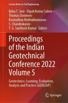 Jose / Sahoo / Santhosh Kumar |  Proceedings of the Indian Geotechnical Conference 2022 Volume 5 | Buch |  Sack Fachmedien