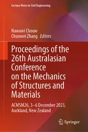 Chouw / Zhang |  Proceedings of the 26th Australasian Conference on the Mechanics of Structures and Materials | eBook | Sack Fachmedien