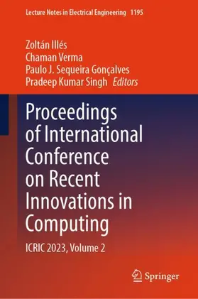 Illés / Singh / Verma |  Proceedings of International Conference on Recent Innovations in Computing | Buch |  Sack Fachmedien