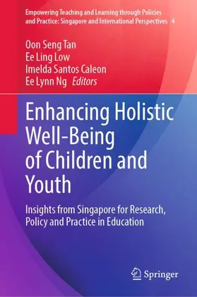 Tan / Ng / Low |  Enhancing Holistic Well-Being of Children and Youth | Buch |  Sack Fachmedien