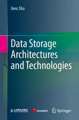 Shu |  Data Storage Architectures and Technologies | Buch |  Sack Fachmedien