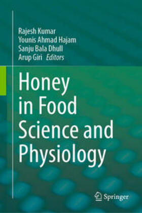 Kumar / Hajam / Bala Dhull |  Honey in Food Science and Physiology | eBook | Sack Fachmedien