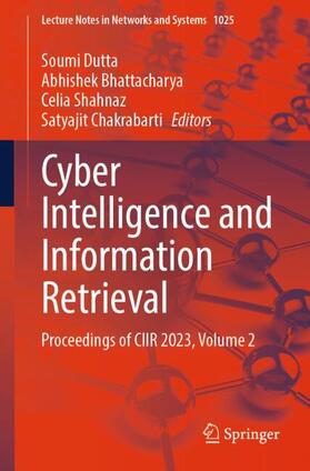 Dutta / Chakrabarti / Bhattacharya |  Cyber Intelligence and Information Retrieval | Buch |  Sack Fachmedien