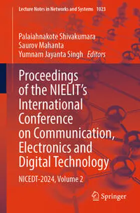 Shivakumara / Mahanta / Singh |  Proceedings of the NIELIT's International Conference on Communication, Electronics and Digital Technology | eBook | Sack Fachmedien