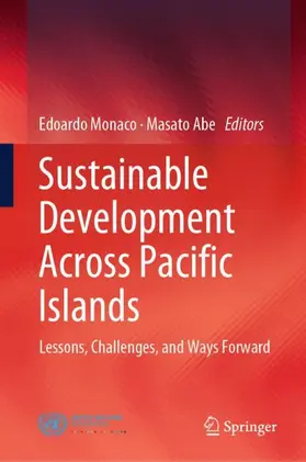 Abe / Monaco |  Sustainable Development Across Pacific Islands | Buch |  Sack Fachmedien