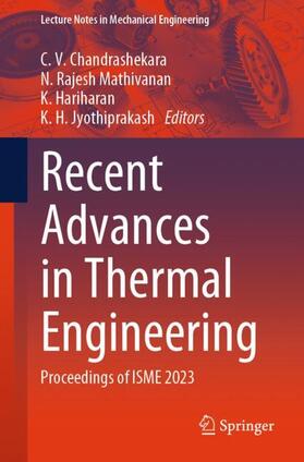 Chandrashekara / Jyothiprakash / Mathivanan | Recent Advances in Thermal Engineering | Buch | 978-981-97-3647-8 | sack.de