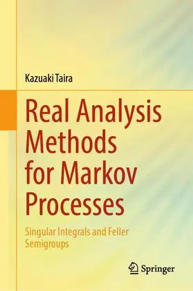 Taira |  Real Analysis Methods for Markov Processes | Buch |  Sack Fachmedien