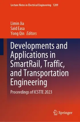 Jia / Qin / Easa |  Developments and Applications in SmartRail, Traffic, and Transportation Engineering | Buch |  Sack Fachmedien