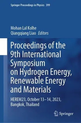 Liao / Kolhe |  Proceedings of the 9th International Symposium on Hydrogen Energy, Renewable Energy and Materials | Buch |  Sack Fachmedien