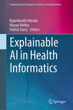 Aluvalu / Mehta / Siarry |  Explainable AI in Health Informatics | eBook | Sack Fachmedien