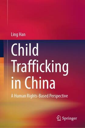 Han |  Child Trafficking in China | Buch |  Sack Fachmedien