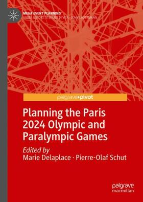 Schut / Delaplace |  Planning the Paris 2024 Olympic and Paralympic Games | Buch |  Sack Fachmedien