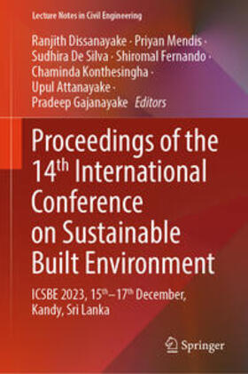 Dissanayake / Mendis / De Silva |  Proceedings of the 14th International Conference on Sustainable Built Environment | eBook | Sack Fachmedien