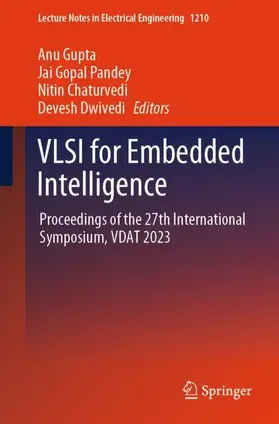 Gupta / Dwivedi / Pandey |  VLSI for Embedded Intelligence | Buch |  Sack Fachmedien