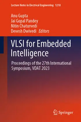 Gupta / Pandey / Chaturvedi |  VLSI for Embedded Intelligence | eBook | Sack Fachmedien