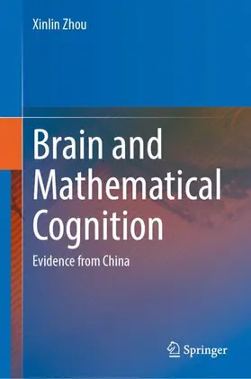 Zhou |  Brain and Mathematical Cognition | Buch |  Sack Fachmedien