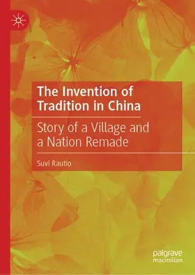 Rautio |  The Invention of Tradition in China | Buch |  Sack Fachmedien