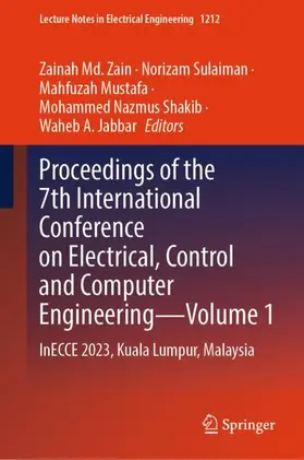 Md. Zain / Sulaiman / Jabbar |  Proceedings of the 7th International Conference on Electrical, Control and Computer Engineering-Volume 1 | Buch |  Sack Fachmedien