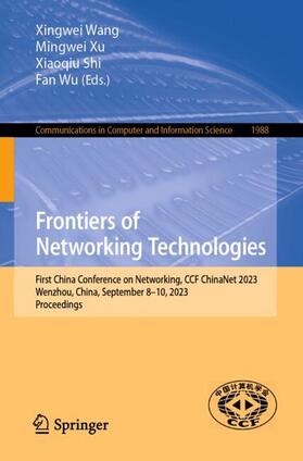 Wang / Wu / Xu |  Frontiers of Networking Technologies | Buch |  Sack Fachmedien