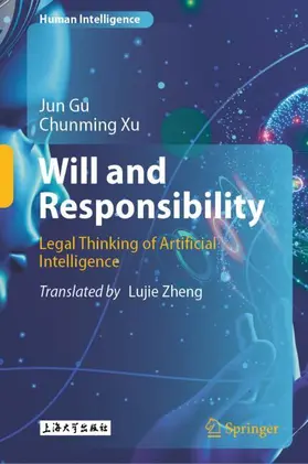 Gu / Xu |  Will and Responsibility | Buch |  Sack Fachmedien