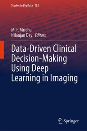 Mridha / Dey |  Data-Driven Clinical Decision-Making Using Deep Learning in Imaging | eBook | Sack Fachmedien