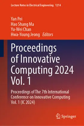 Pei / Ma / Chan |  Proceedings of Innovative Computing 2024 Vol. 1 | eBook | Sack Fachmedien