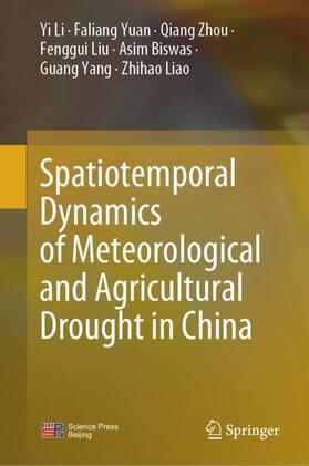 Li / Yuan / Zhou |  Spatiotemporal Dynamics of Meteorological and Agricultural Drought in China | Buch |  Sack Fachmedien