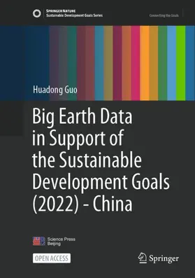 Guo |  Big Earth Data in Support of the Sustainable Development Goals (2022) - China | Buch |  Sack Fachmedien