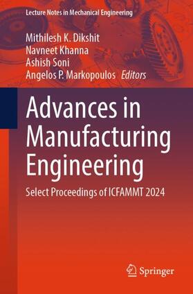 Dikshit / Markopoulos / Khanna |  Advances in Manufacturing Engineering | Buch |  Sack Fachmedien