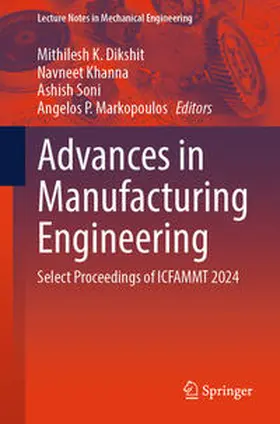 Dikshit / Khanna / Soni |  Advances in Manufacturing Engineering | eBook | Sack Fachmedien