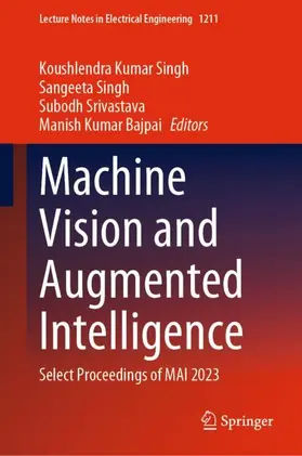 Kumar Singh / Bajpai / Singh |  Machine Vision and Augmented Intelligence | Buch |  Sack Fachmedien