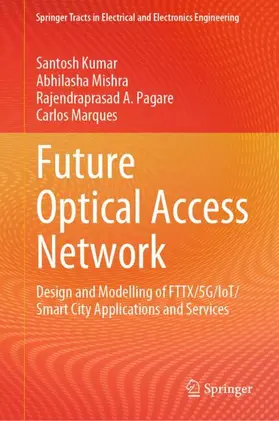 Kumar / Marques / Mishra |  Future Optical Access Network | Buch |  Sack Fachmedien