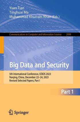 Tian / Khan / Ma |  Big Data and Security | Buch |  Sack Fachmedien